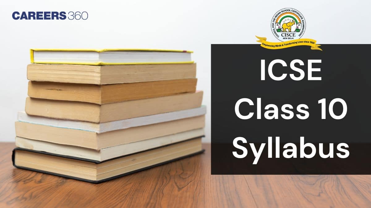 ICSE Class 10 Syllabus 2025-26 for All Subjects - Download Latest Syllabus PDF Here